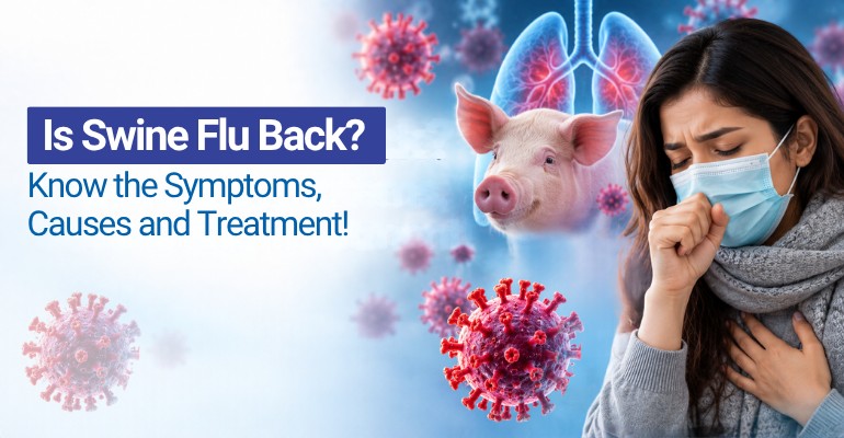 Is Swine Flu Back? Know the Symptoms, Causes and Treatment!